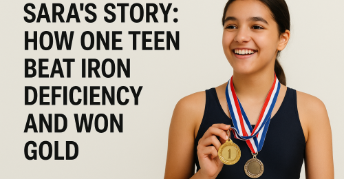 Sara’s Story: Iron Deficiency in Teen Athletes